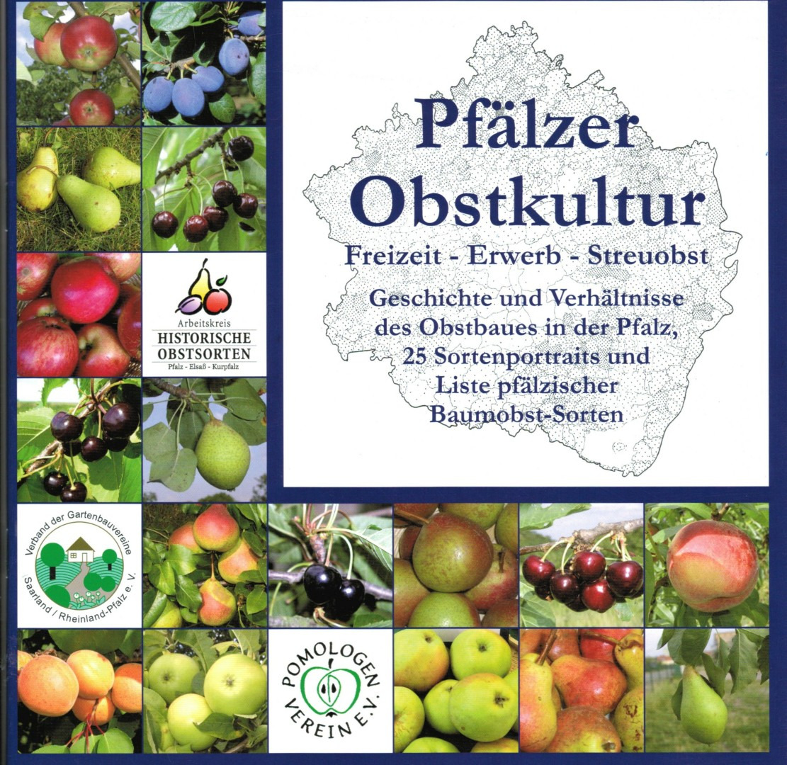 Pfälzer Obstkultur   Obstanbau in Vergangenheit + Gegenwart